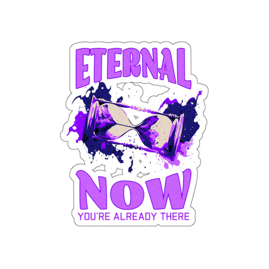Eternal Now | Die Cut Sticker