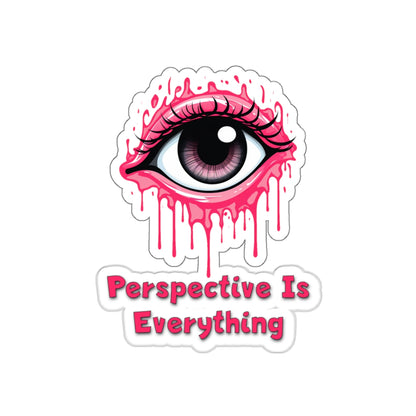 Perspective is Everything: Pink | Die Cut Sticker