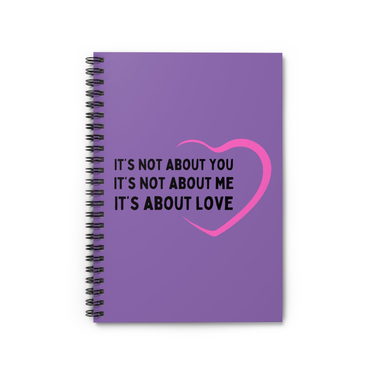 It's About Love | Spiral Notebook - Ruled Line
