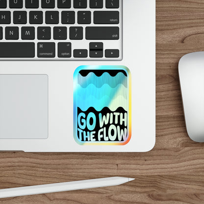 Go with the Flow | Holographic Die-cut Stickers