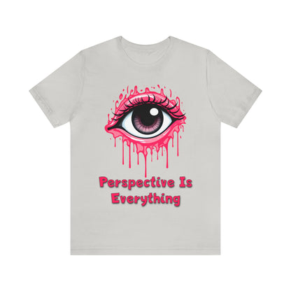 Perspective is Everything: Pink | Unisex Jersey Short Sleeve Tee