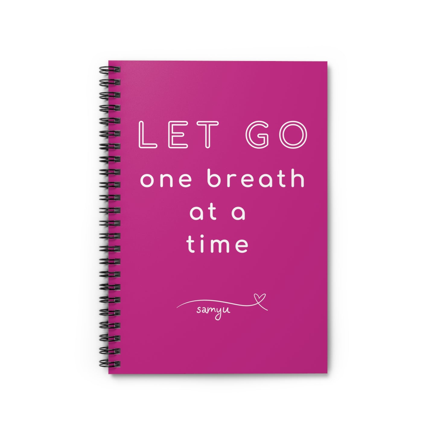 Let Go | Spiral Notebook - Ruled Line