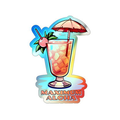 Maximum Aloha | Holographic Die-cut Stickers